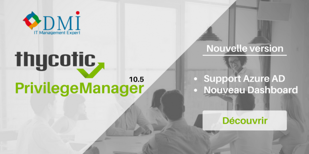 Thycotic - Privilege Manager 10.5 - Support Azure AD