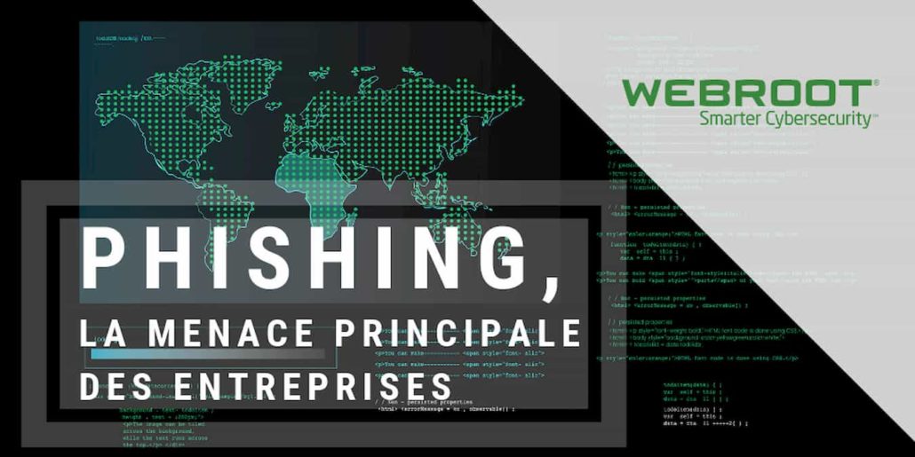 Etude Webroot : Phishing, la menace principale des entreprises