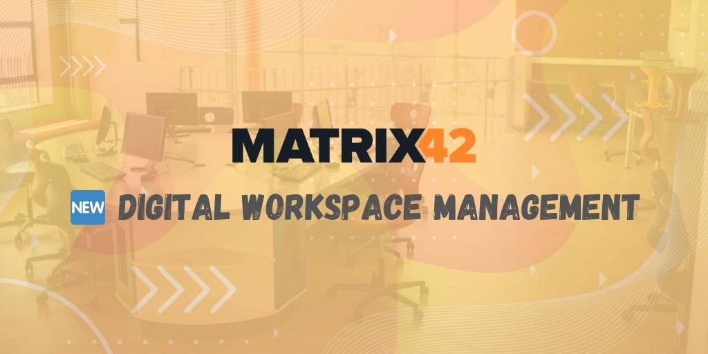 Matrix42 Digital Workspace Management