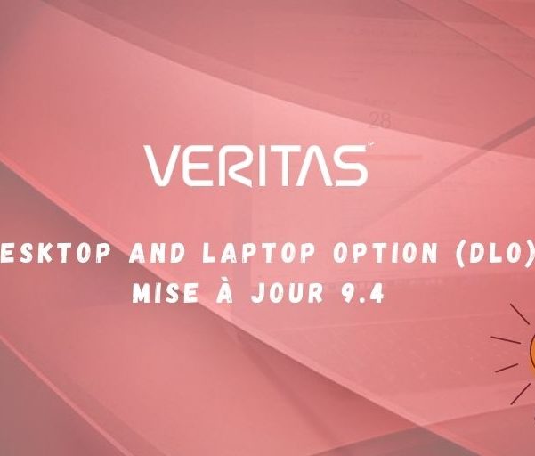 Veritas DLO 9.4 (mise à jour solution)