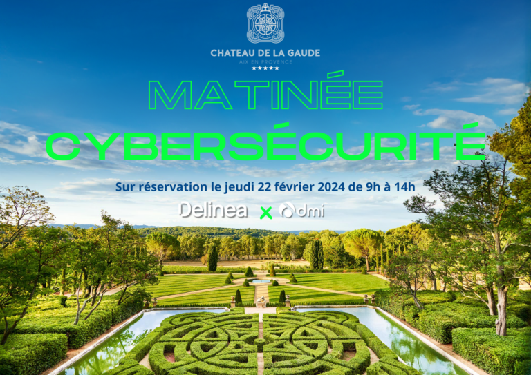 Matinée cybersécurité - Château de la Gaude - DMI - Delinea
